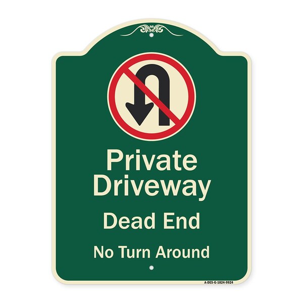 Signmission Designer Series-Private Driveway Dead End No Turn Around With Symbol, 24" x 18", G-1824-9924 A-DES-G-1824-9924 - main